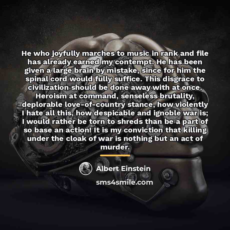 “He who joyfully marches to music in rank and file…” quote by Albert Einstein