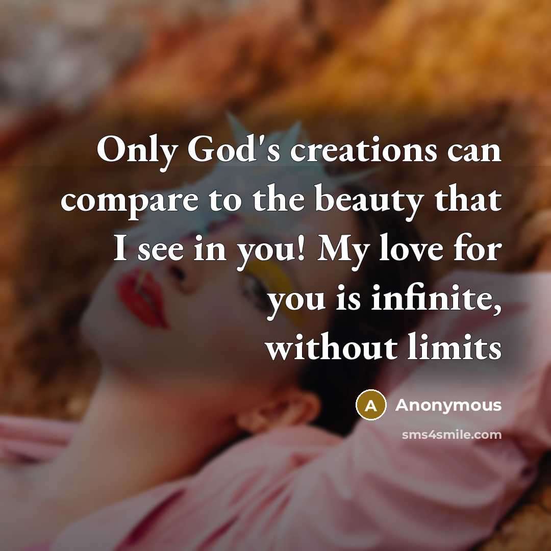 “Only God's creations can compare to the beauty that I…” quote by Anonymous