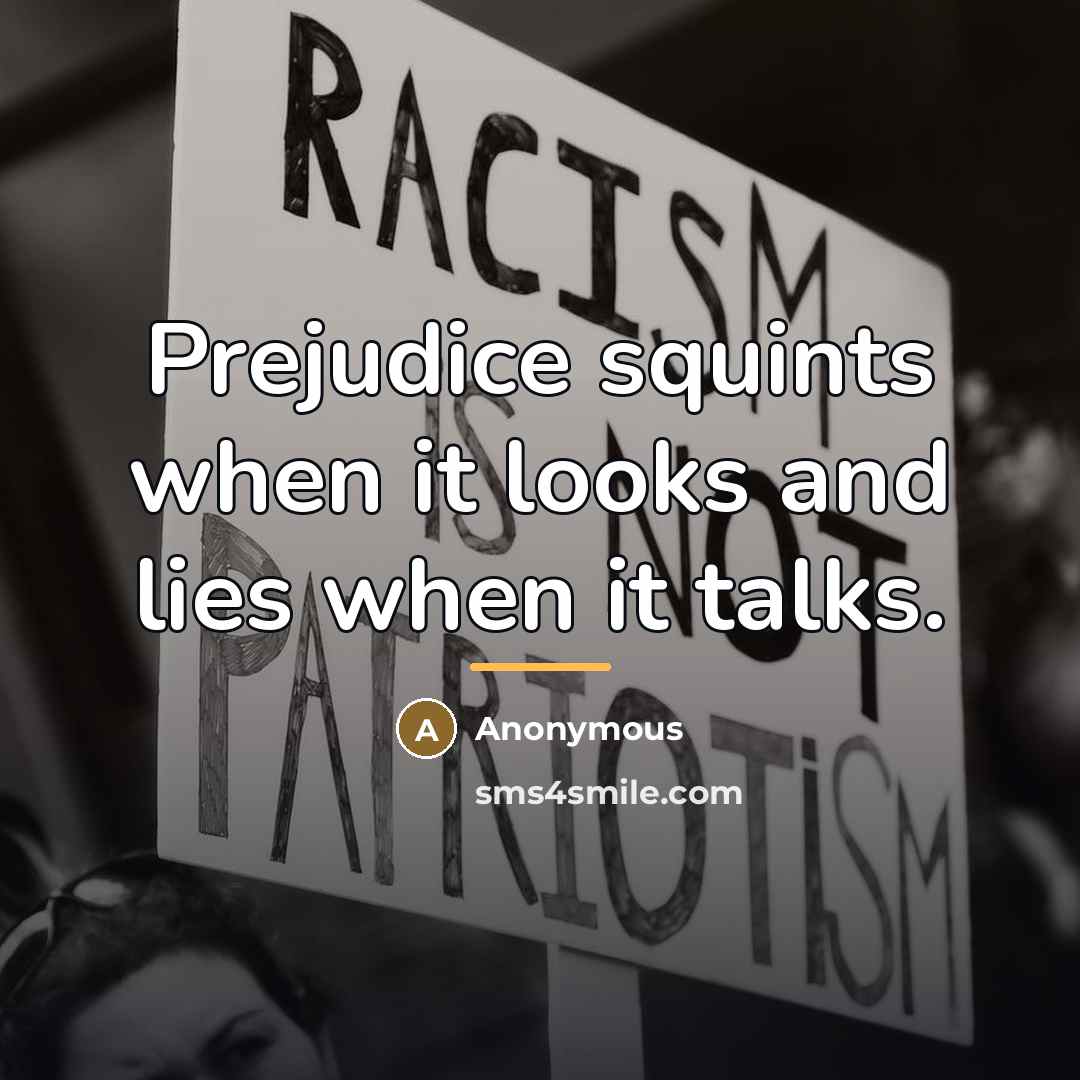 “Prejudice squints when it looks and lies when it talks.…” quote by Duchess De Abrantes