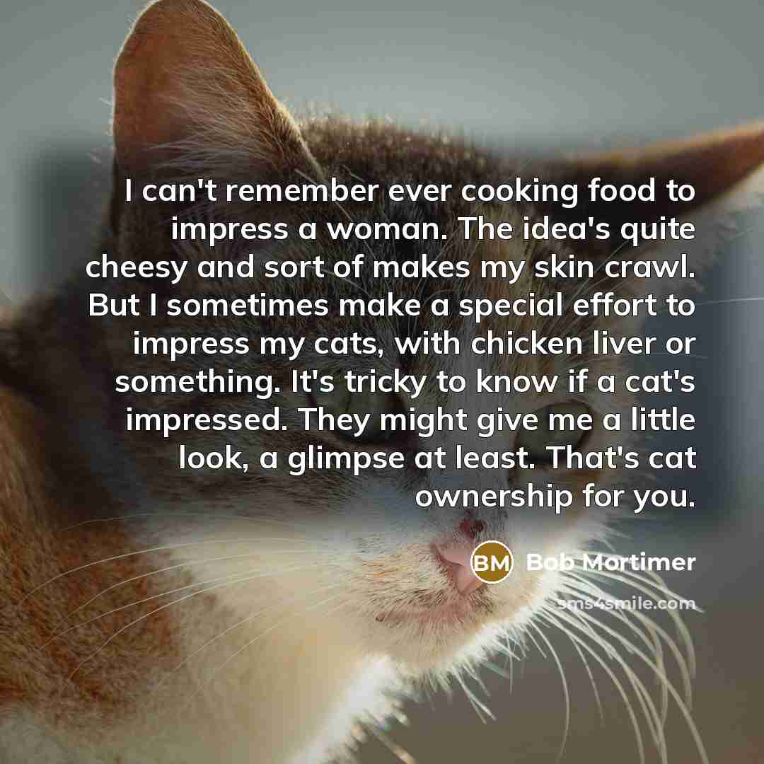 “I can't remember ever cooking food to impress a woman.…” quote by Bob Mortimer