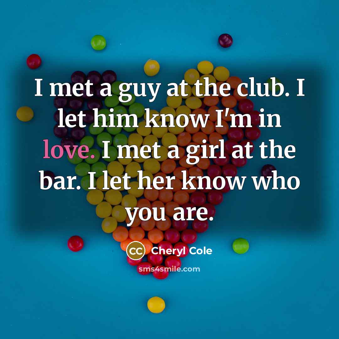 “I met a guy at the club. I let him…” quote by Cheryl Cole