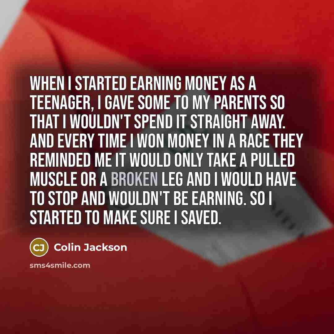 “When I started earning money as a teenager, I gave…” quote by Colin Jackson