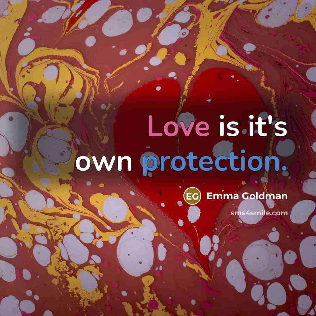 “Love is it's own protection.…” quote by Emma Goldman