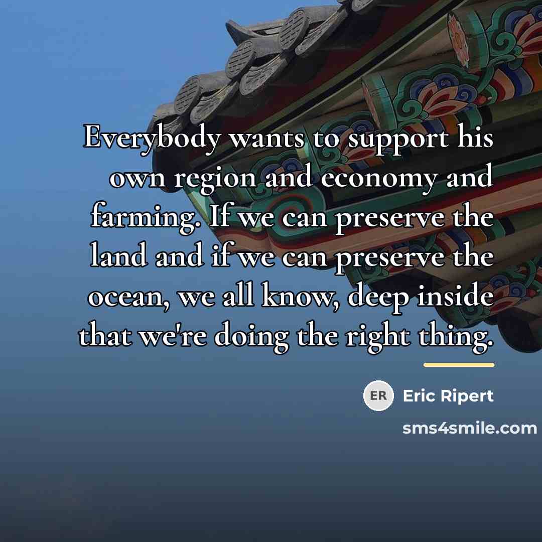 “Everybody wants to support his own region and economy and…” quote by Eric Ripert