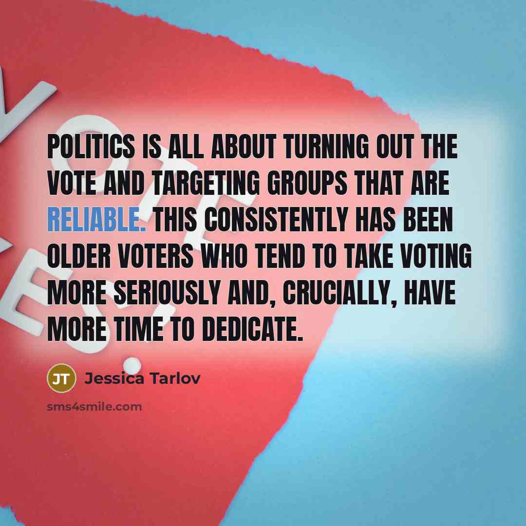 “Politics is all about turning out the vote and targeting…” quote by Jessica Tarlov