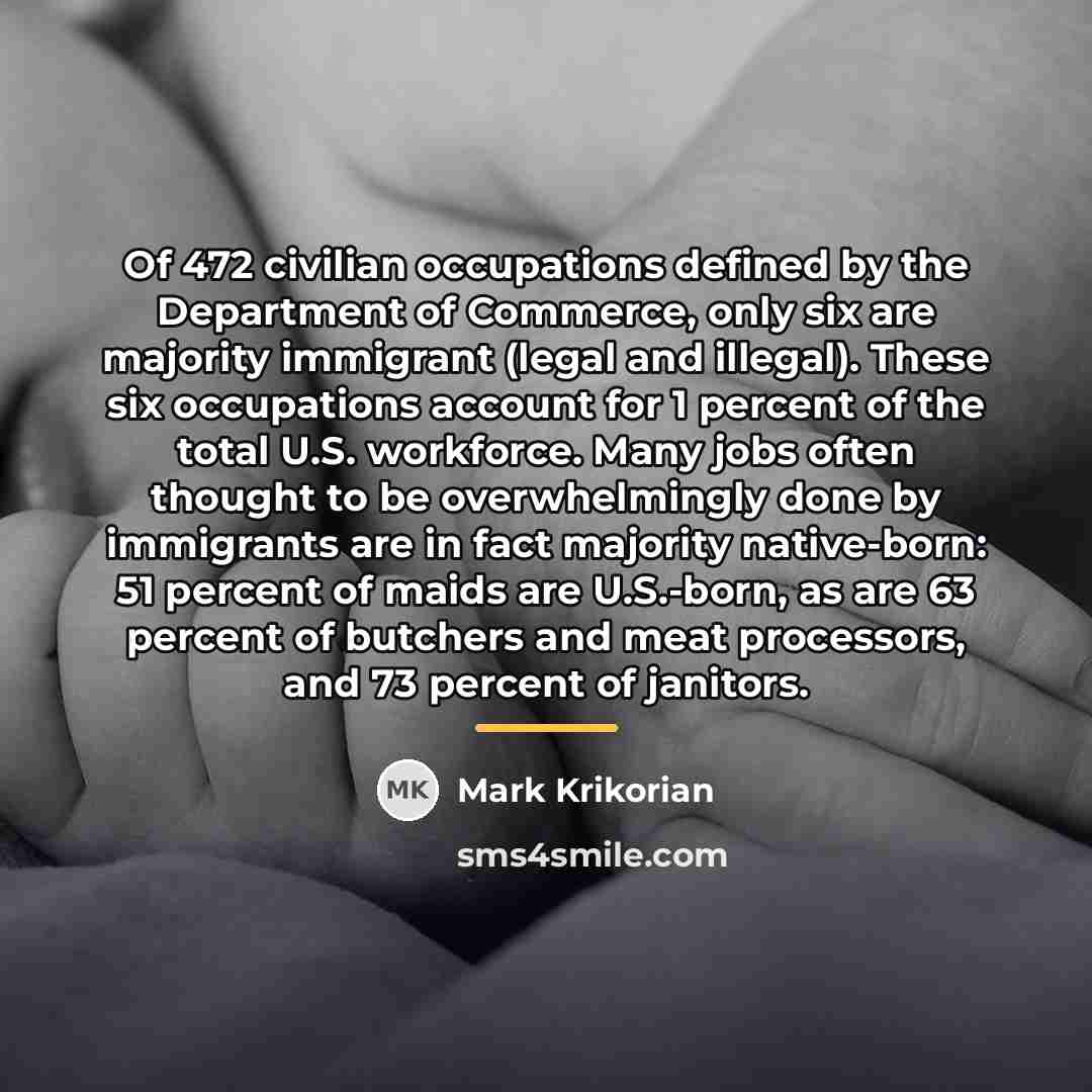 “Of 472 civilian occupations defined by the Department of Commerce,…” quote by Mark Krikorian