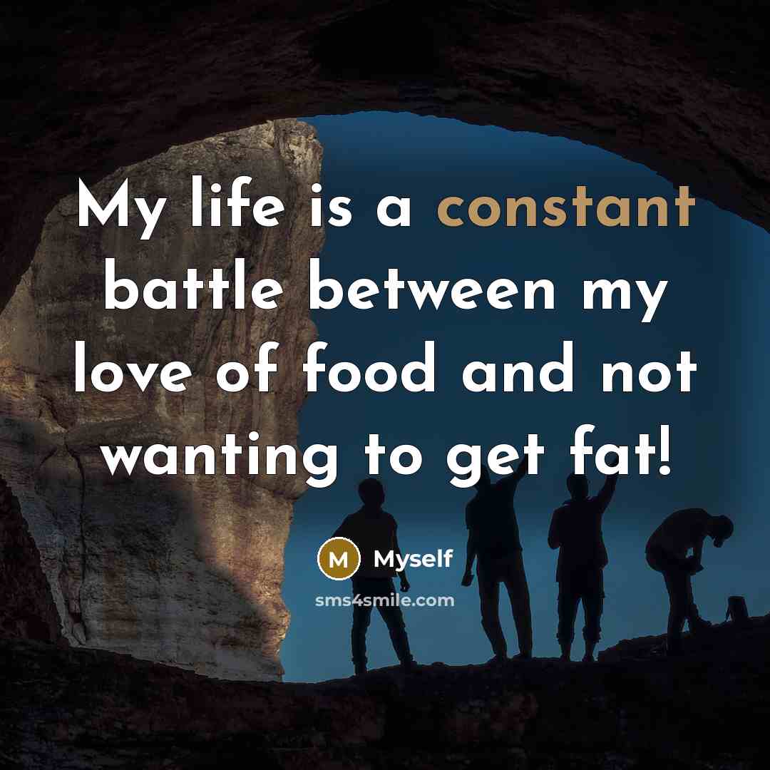 “My life is a constant battle between my love of…” quote by Myself