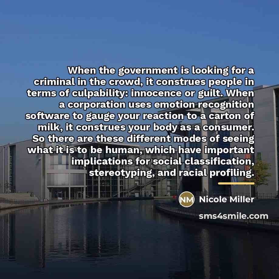 “When the government is looking for a criminal in the…” quote by Nicole Miller