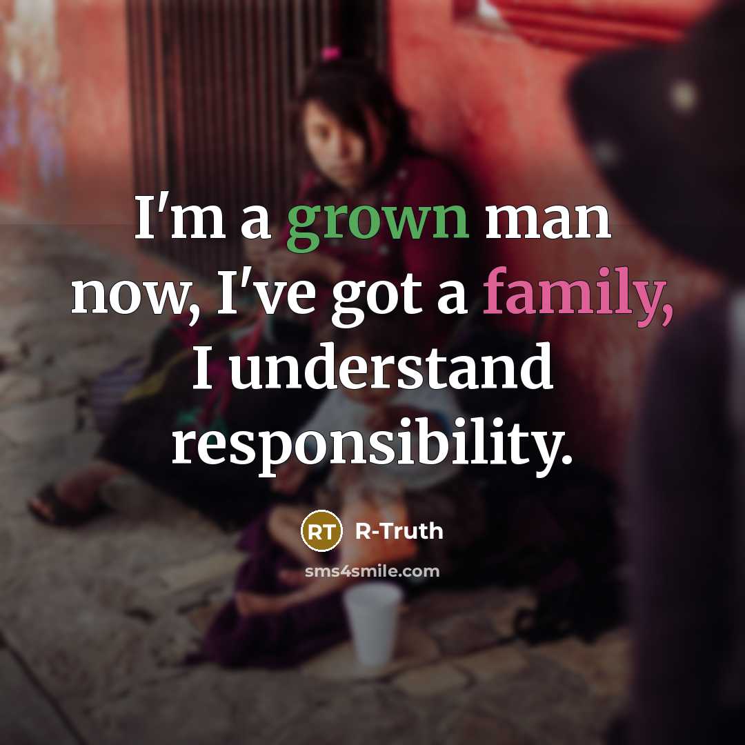 “I'm a grown man now, I've got a family, I…” quote by R-Truth