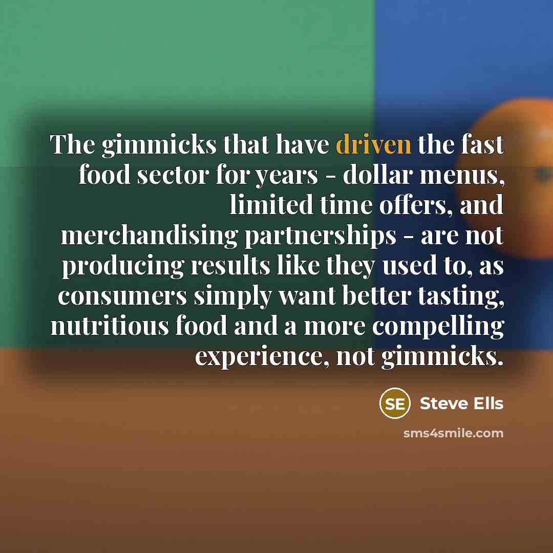 “The gimmicks that have driven the fast food sector for…” quote by Steve Ells