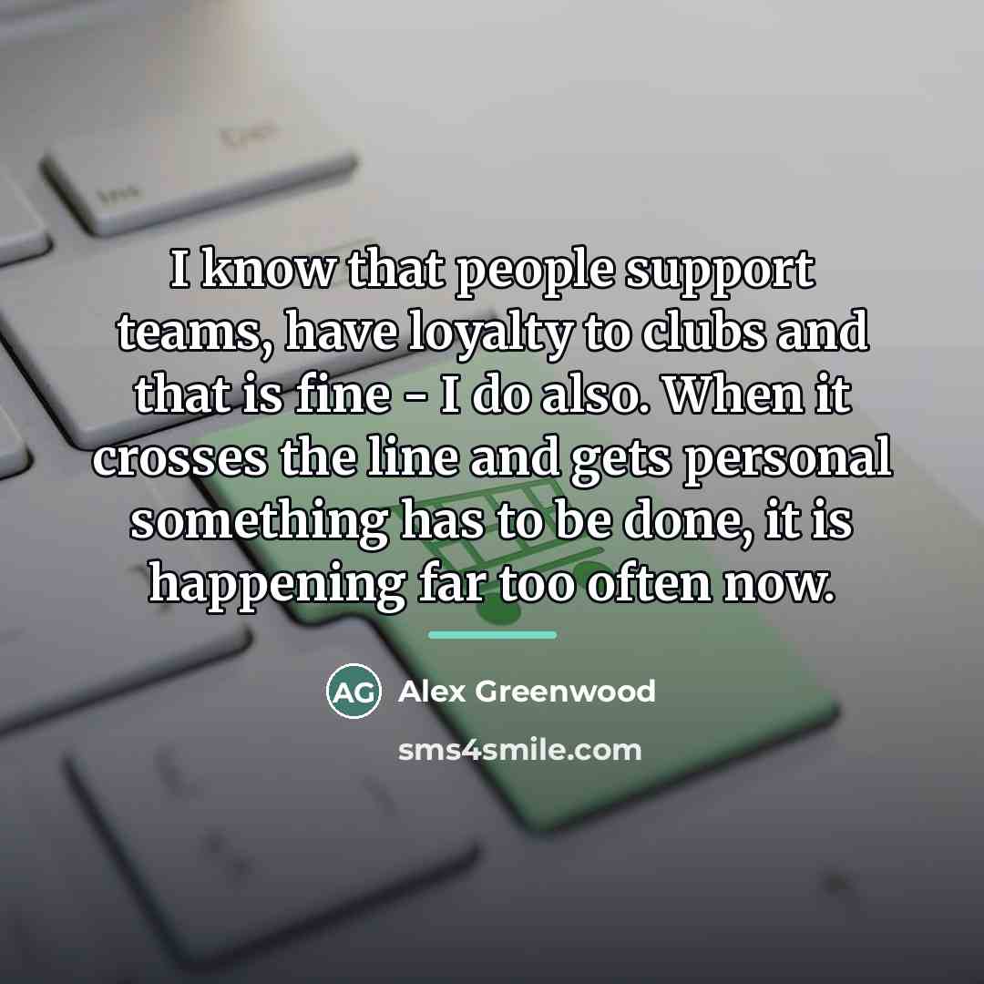 “I know that people support teams, have loyalty to clubs…” quote by Alex Greenwood