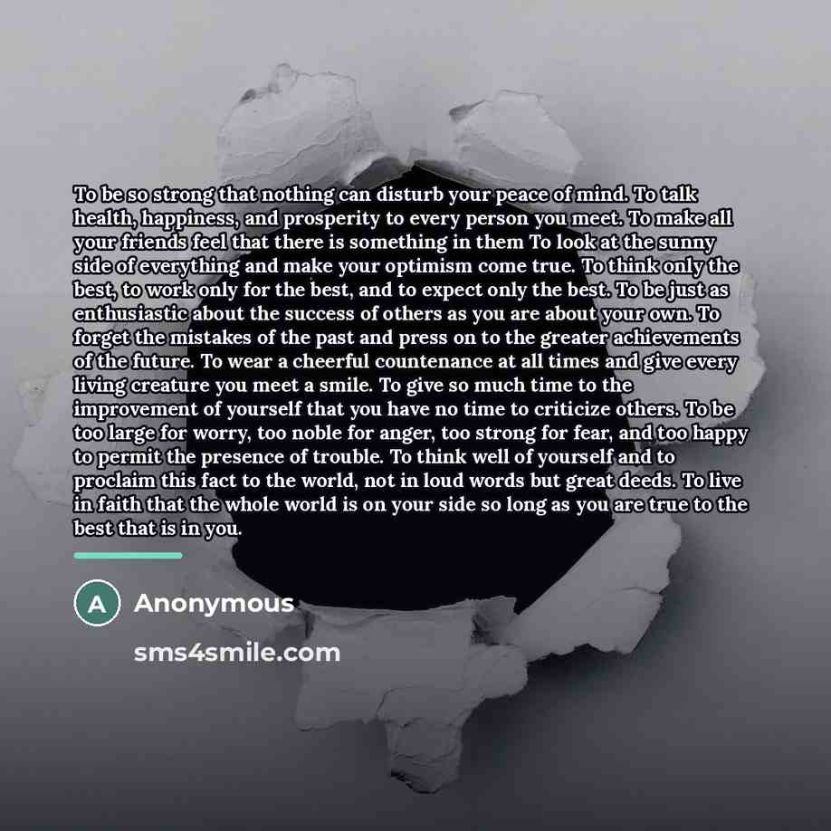 “To be so strong that nothing can disturb your peace…” quote by Anonymous