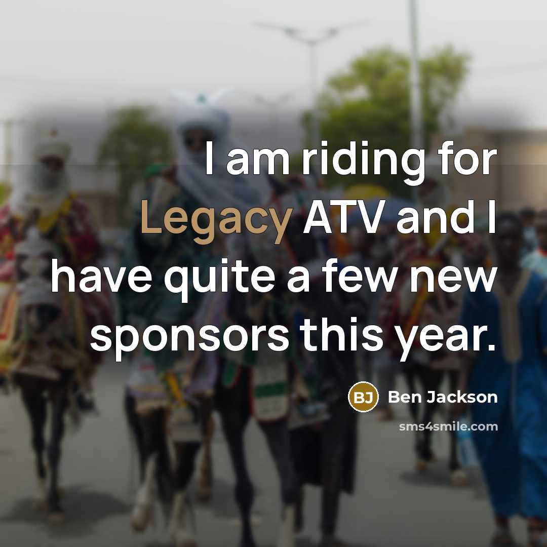 “I am riding for Legacy ATV and I have quite…” quote by Ben Jackson