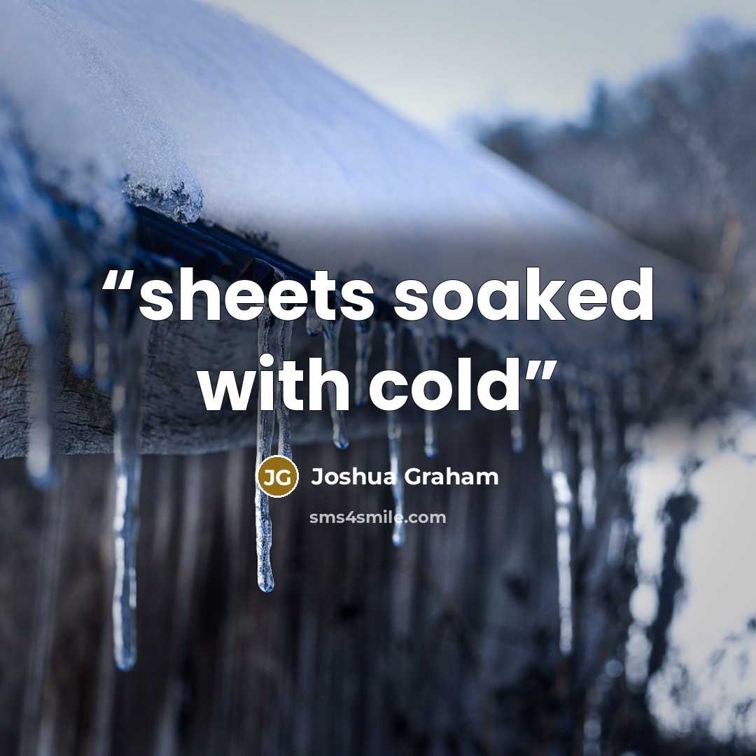 “sheets soaked with cold” quote by Joshua Graham