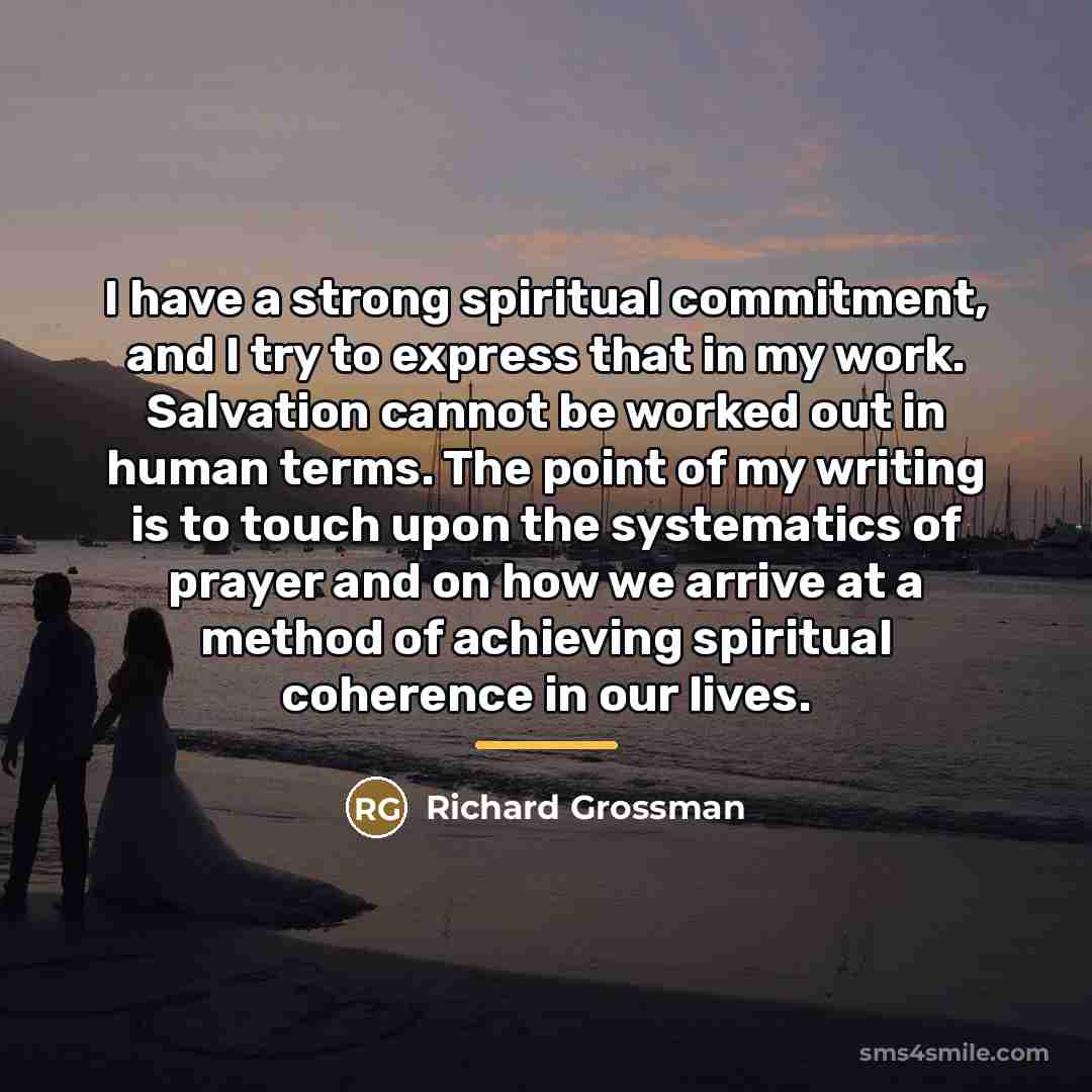 “I have a strong spiritual commitment, and I try to…” quote by Richard Grossman