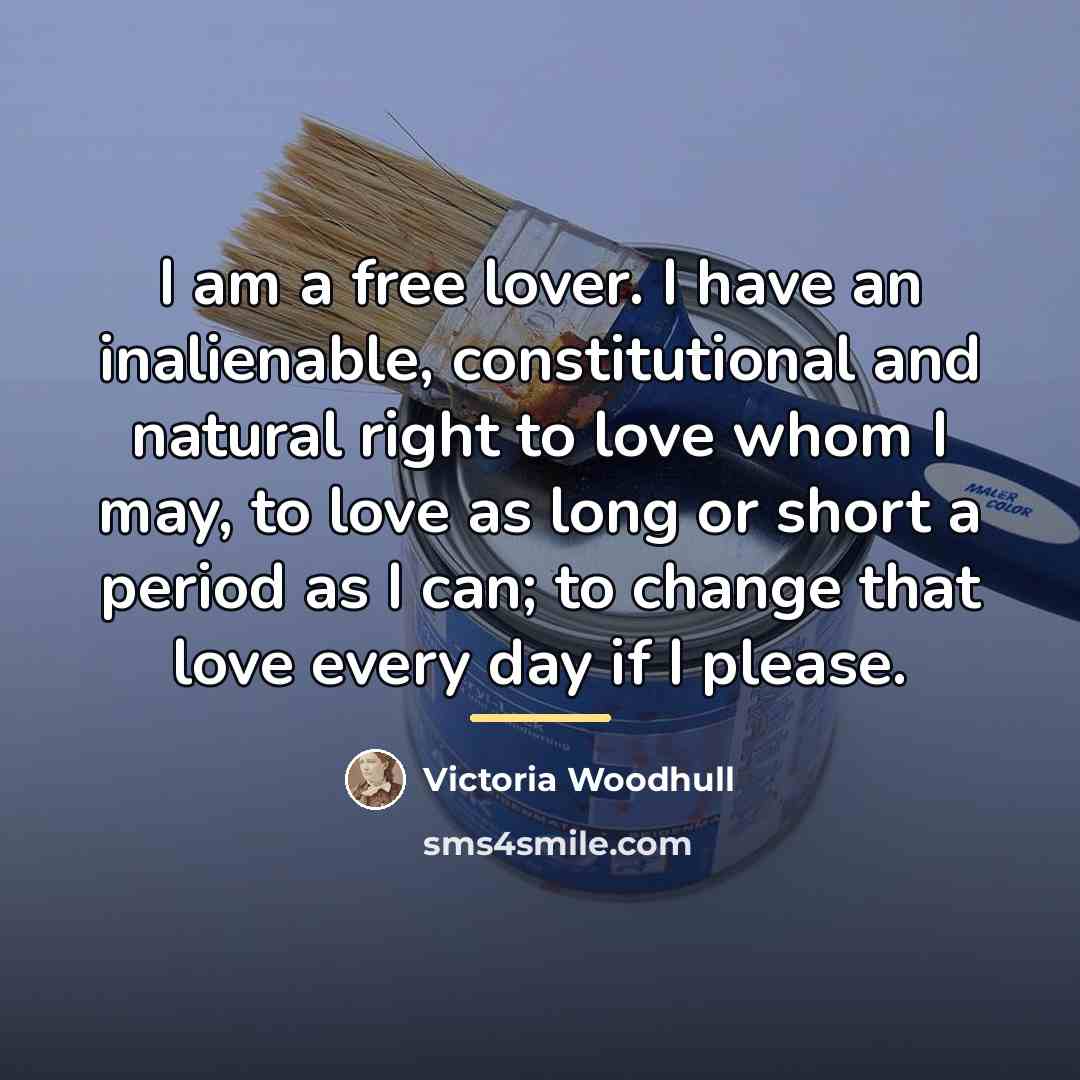 “I am a free lover. I have an inalienable, constitutional…” quote by Victoria Woodhull