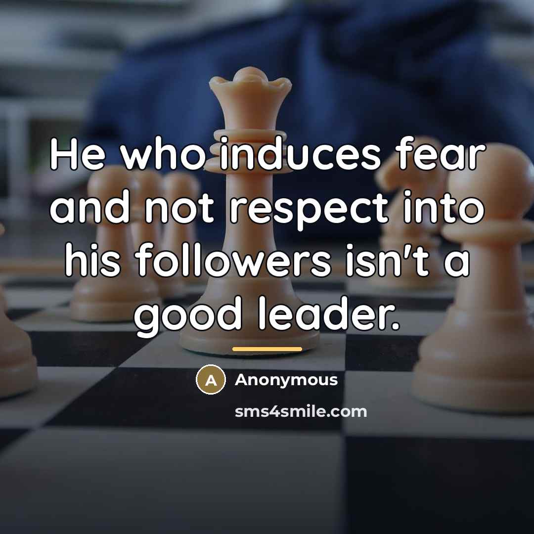 “He who induces fear and not respect into his followers…” quote by Anonymous