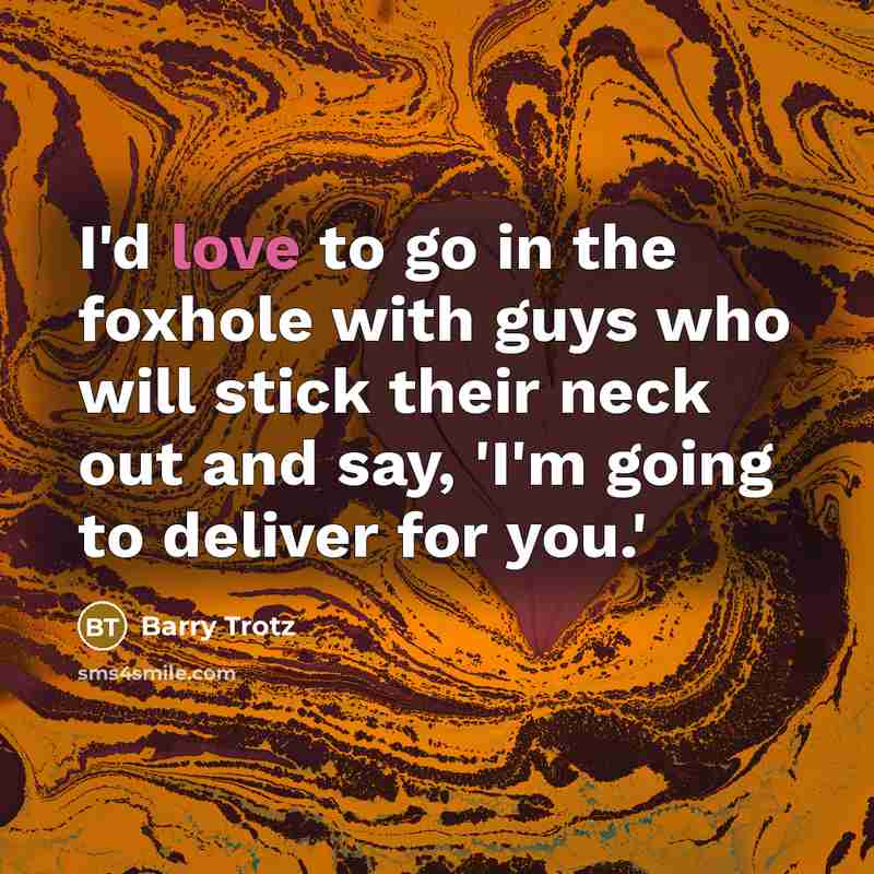 “I'd love to go in the foxhole with guys who…” quote by Barry Trotz