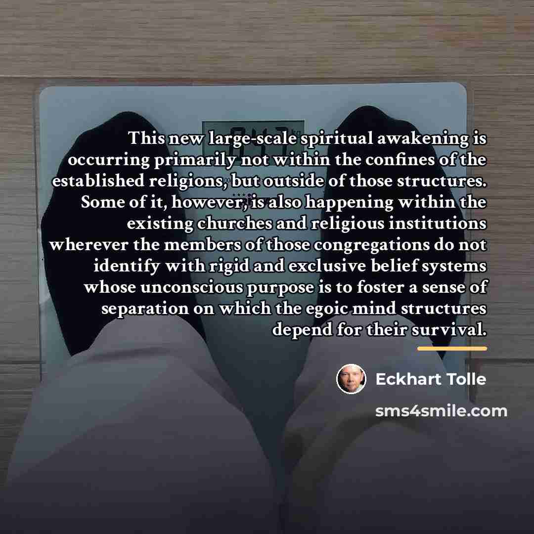 “This new large-scale spiritual awakening is occurring primarily not within…” quote by Eckhart Tolle