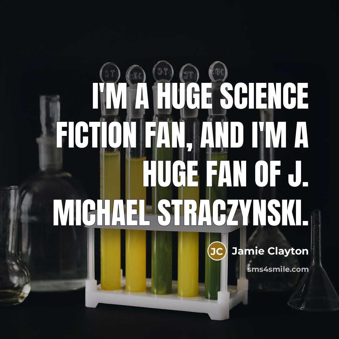 “I'm a huge science fiction fan, and I'm a huge…” quote by Jamie Clayton