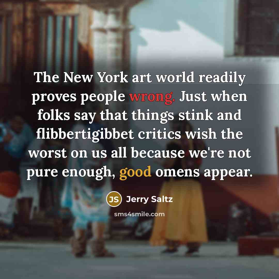 “The New York art world readily proves people wrong. Just…” quote by Jerry Saltz