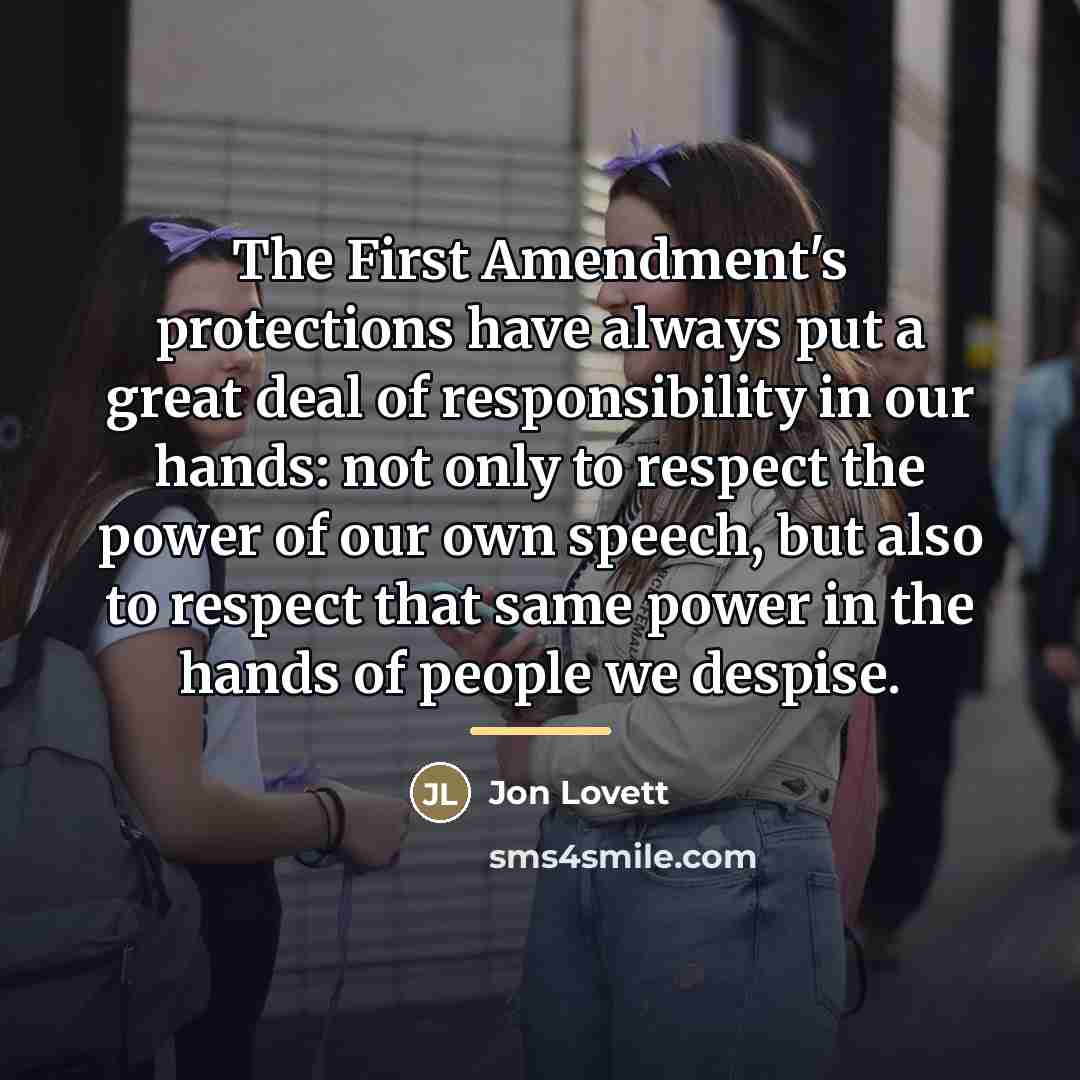 “The First Amendment's protections have always put a great deal…” quote by Jon Lovett