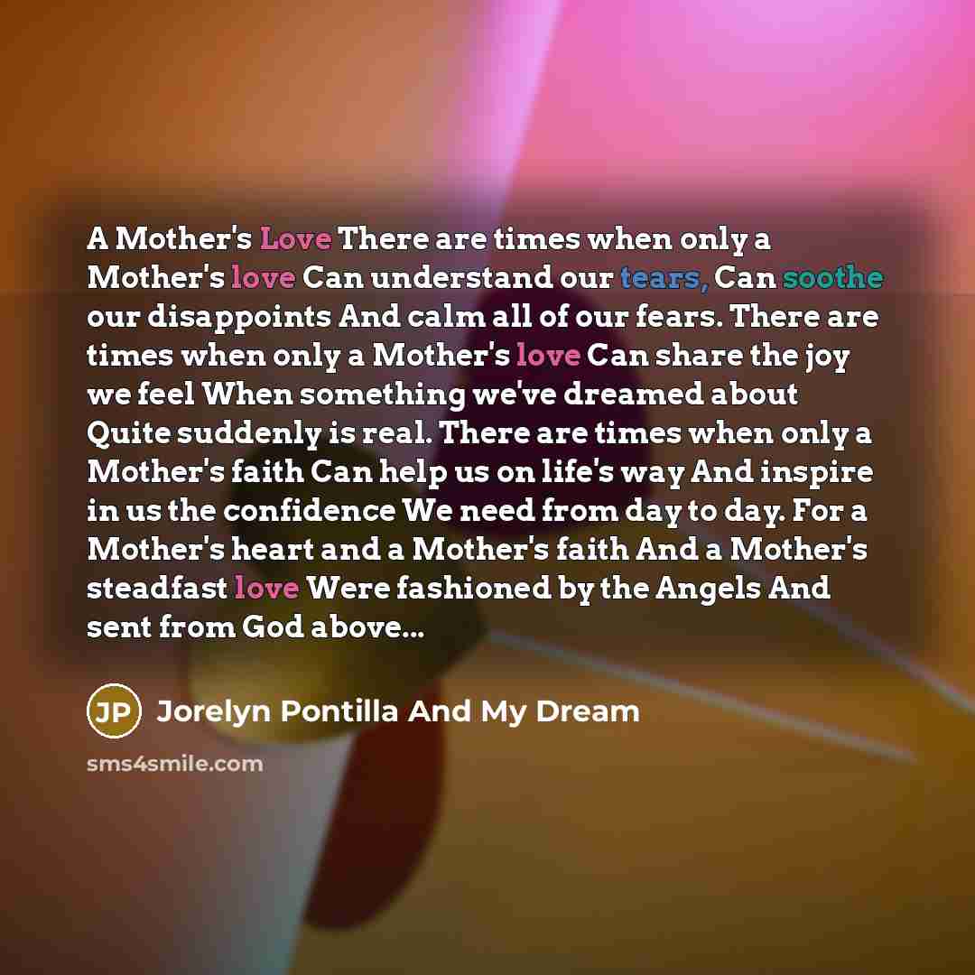 “A Mother's Love There are times when only a Mother's…” quote by Jorelyn Pontilla And My Dream