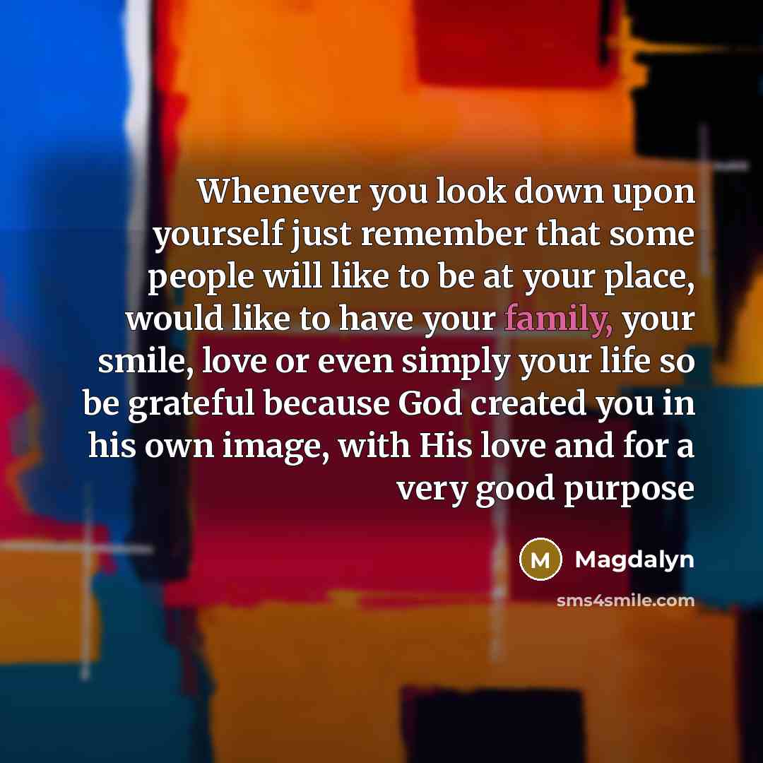“Whenever you look down upon yourself just remember that some…” quote by Magdalyn