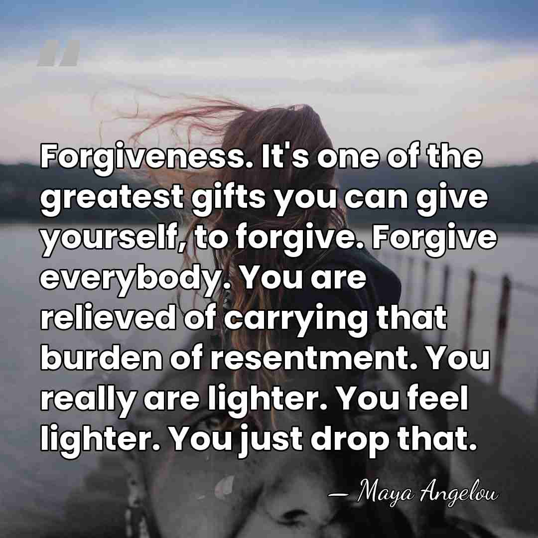 Forgiveness. It's one of the greatest gifts you can give yourself, to&hellip; - Maya Angelou