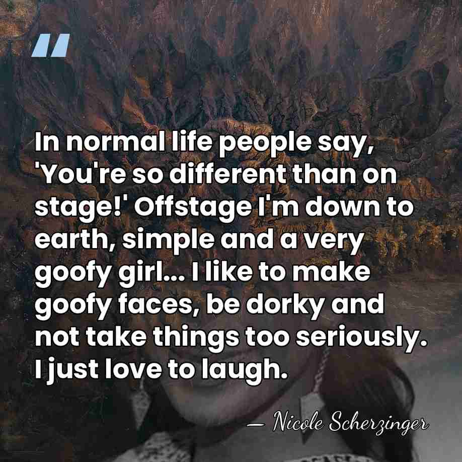 In normal life people say, 'You're so different than on stage!' Offstage&hellip; - Nicole Scherzinger