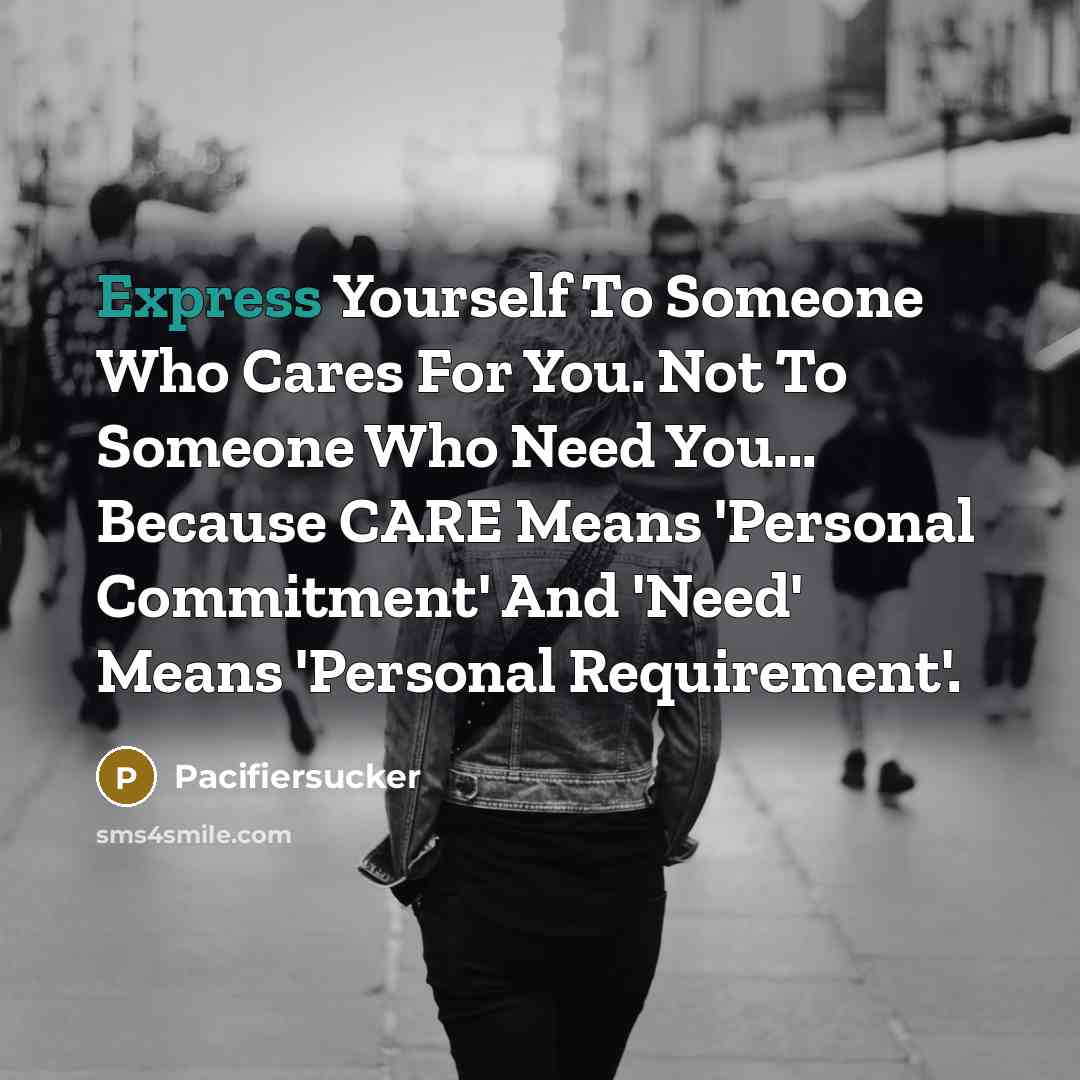 “Express Yourself To Someone Who Cares For You. Not To…” quote by Pacifiersucker