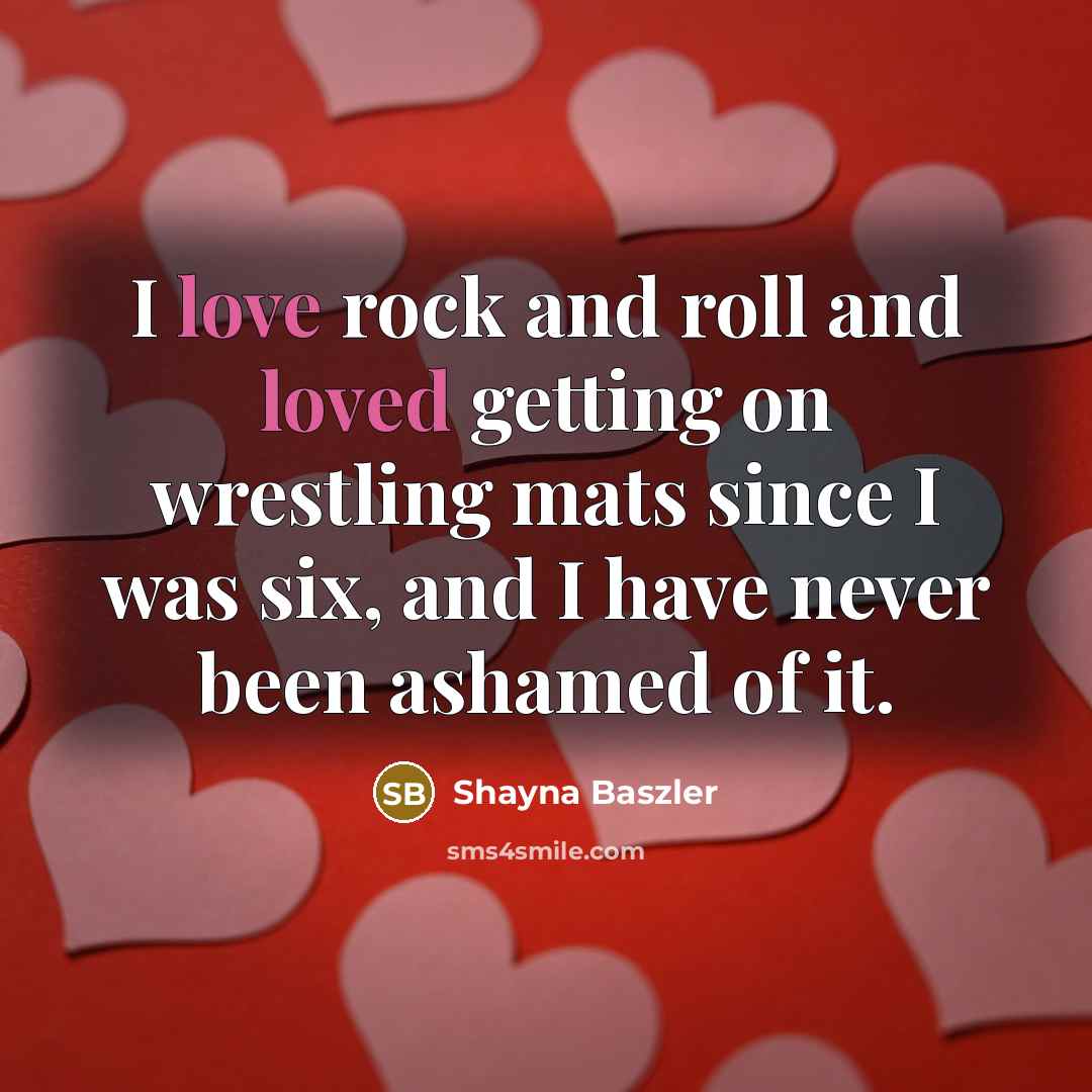 “I love rock and roll and loved getting on wrestling…” quote by Shayna Baszler