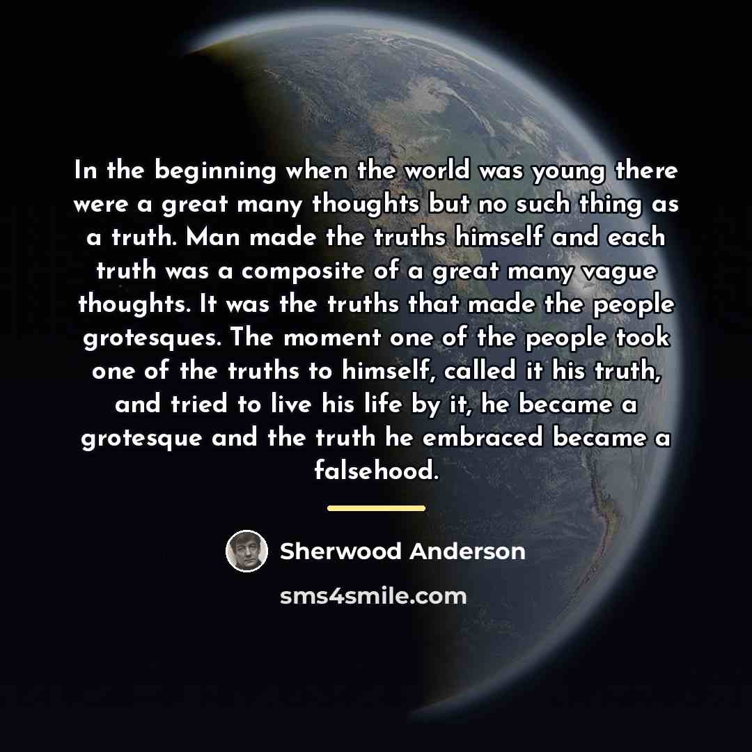 “In the beginning when the world was young there were…” quote by Sherwood Anderson