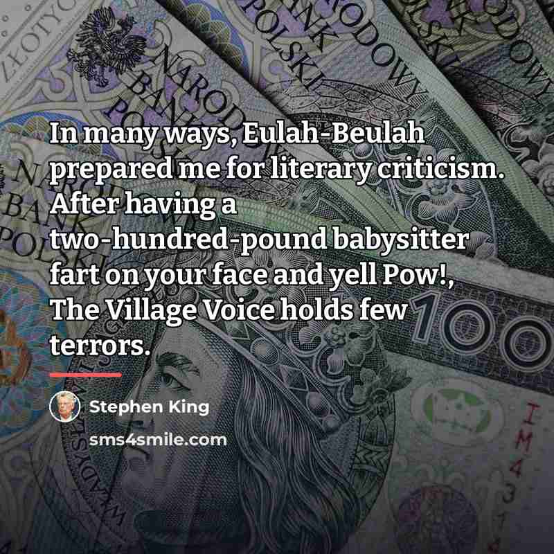“In many ways, Eulah-Beulah prepared me for literary criticism. After…” quote by Stephen King