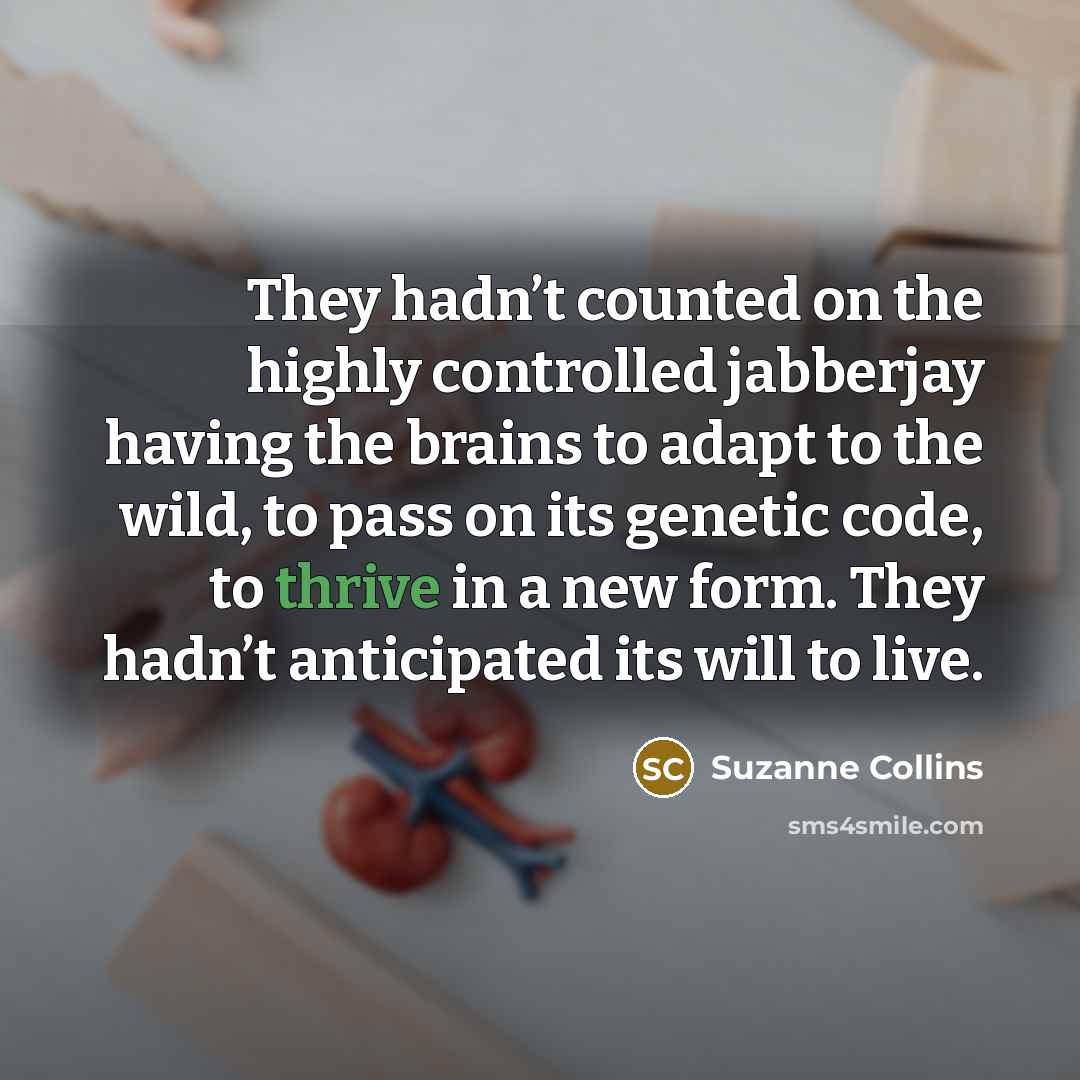 “They hadn’t counted on the highly controlled jabberjay having the…” quote by Suzanne Collins