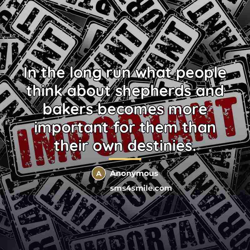 “In the long run what people think about shepherds and…” quote by Anonymous