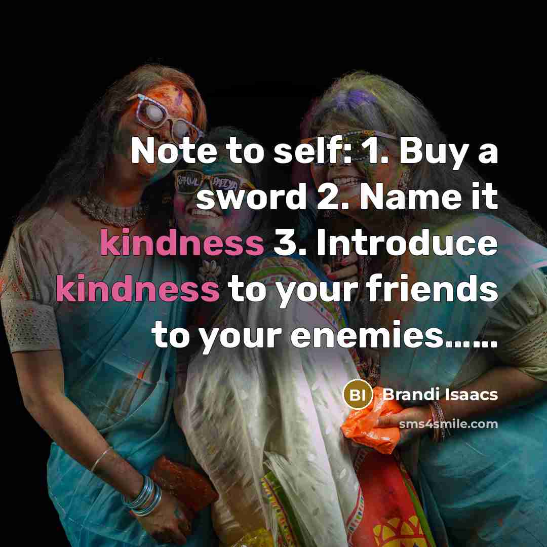 “Note to self: 1. Buy a sword 2. Name it…” quote by Brandi Isaacs