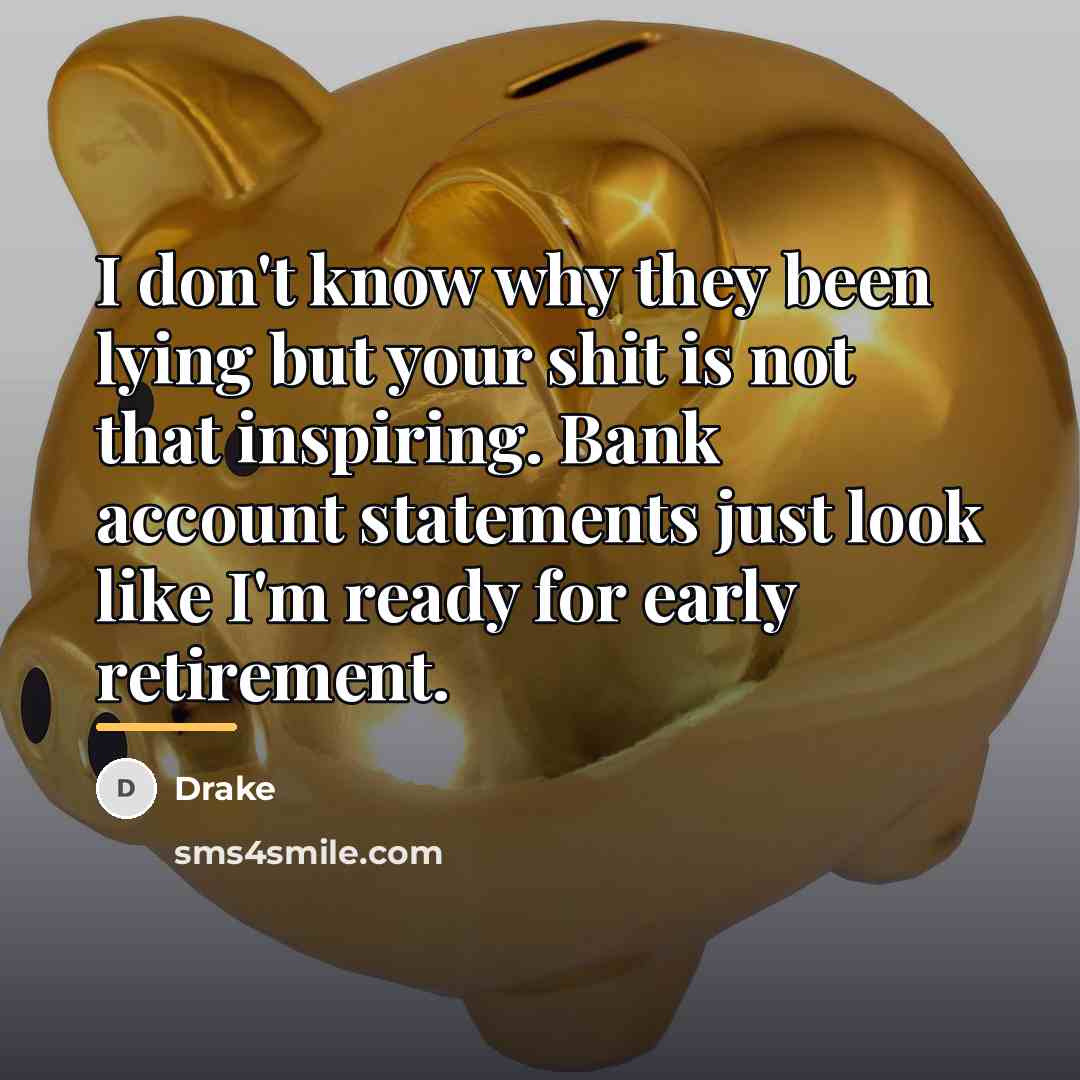“I don't know why they been lying but your shit…” quote by Drake