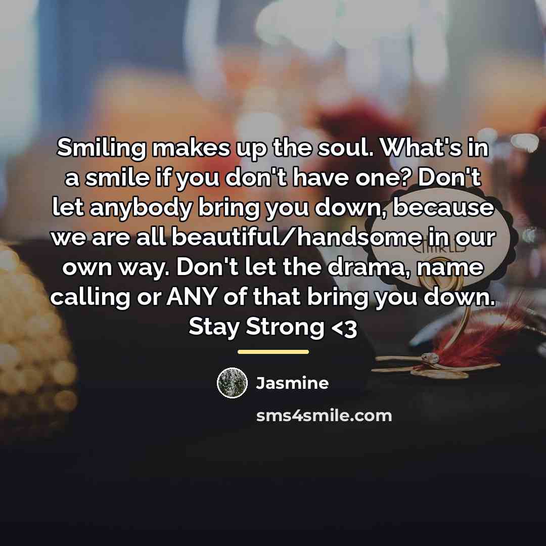 “Smiling makes up the soul. What's in a smile if…” quote by Jasmine