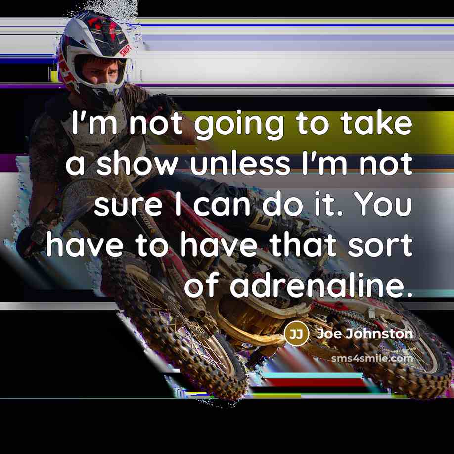 “I'm not going to take a show unless I'm not…” quote by Joe Johnston