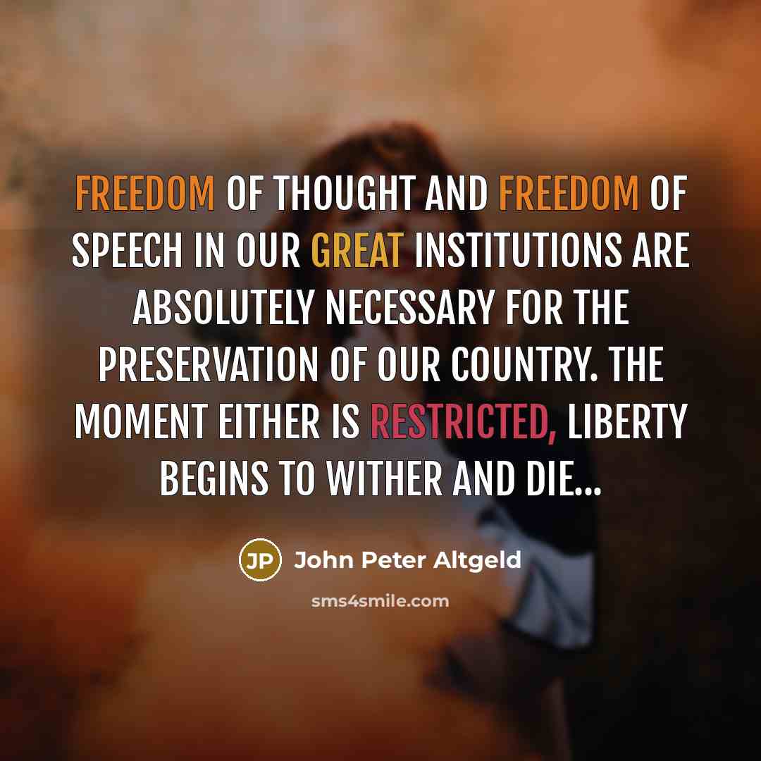 “Freedom of thought and freedom of speech in our great…” quote by John Peter Altgeld