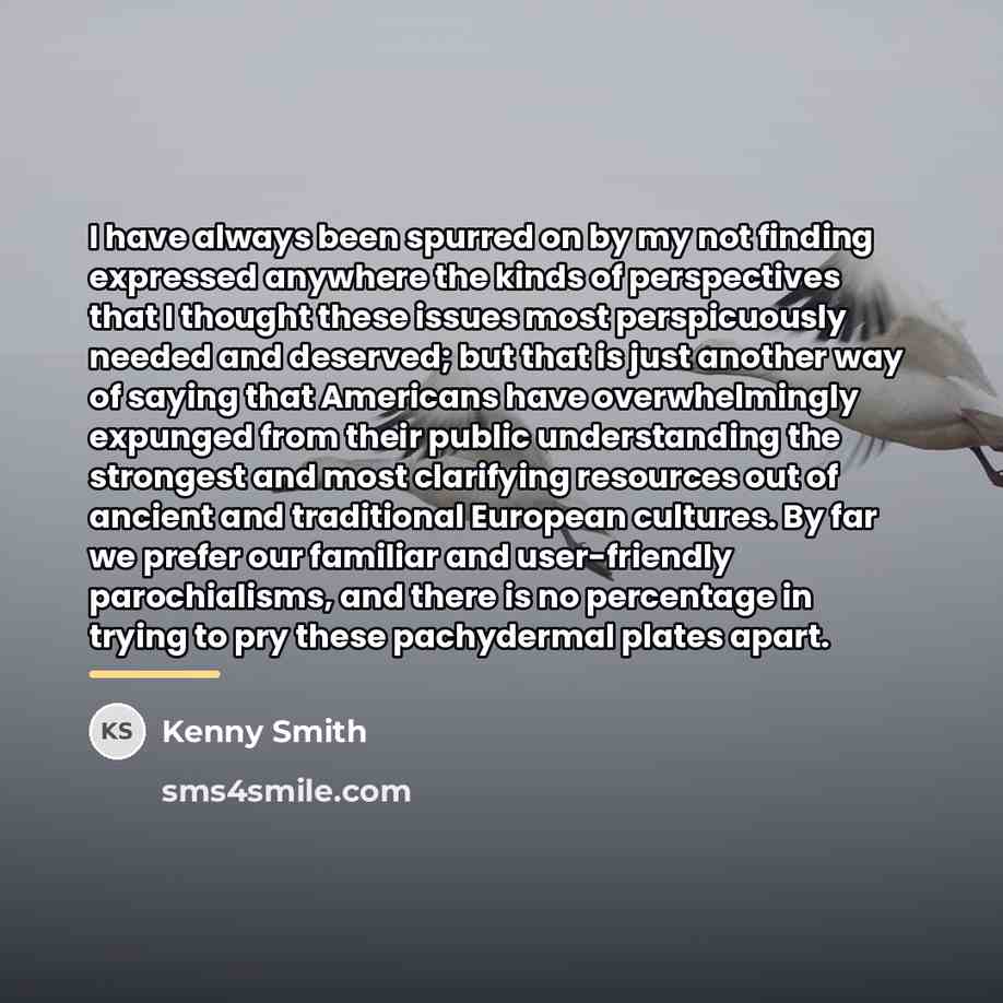 “I have always been spurred on by my not finding…” quote by Kenny Smith