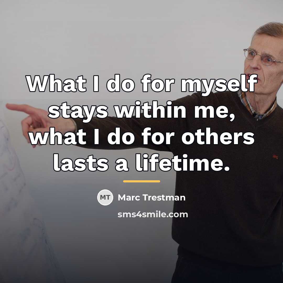 “What I do for myself stays within me, what I…” quote by Marc Trestman