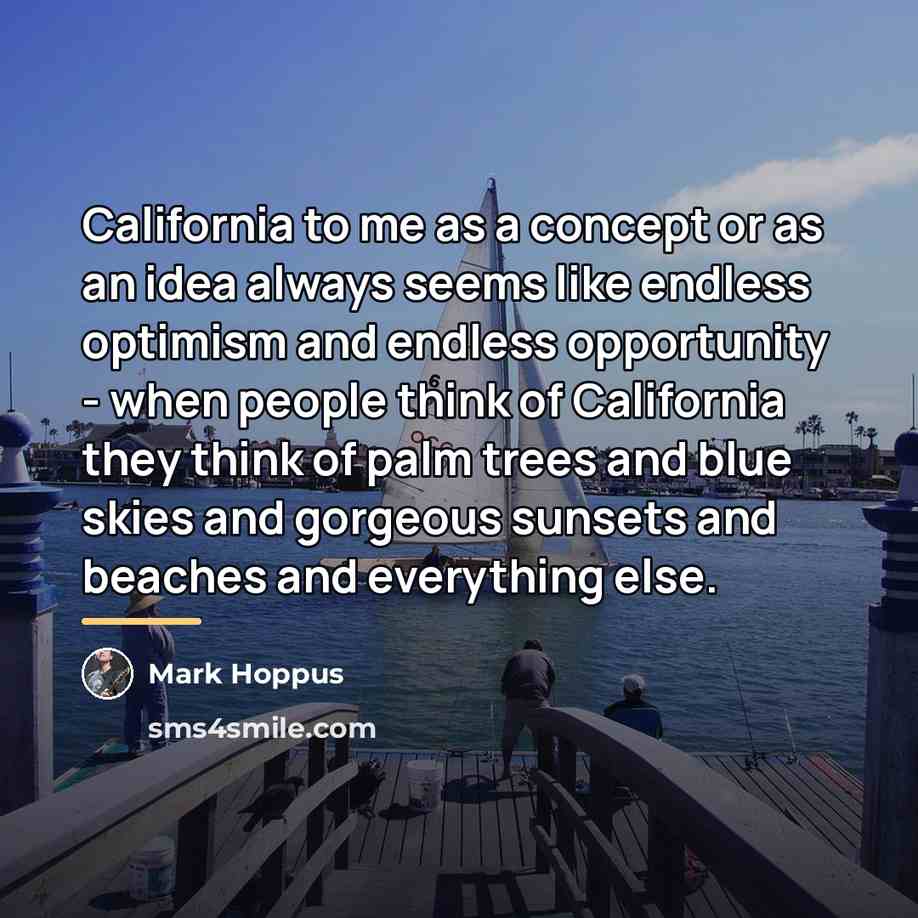 “California to me as a concept or as an idea…” quote by Mark Hoppus