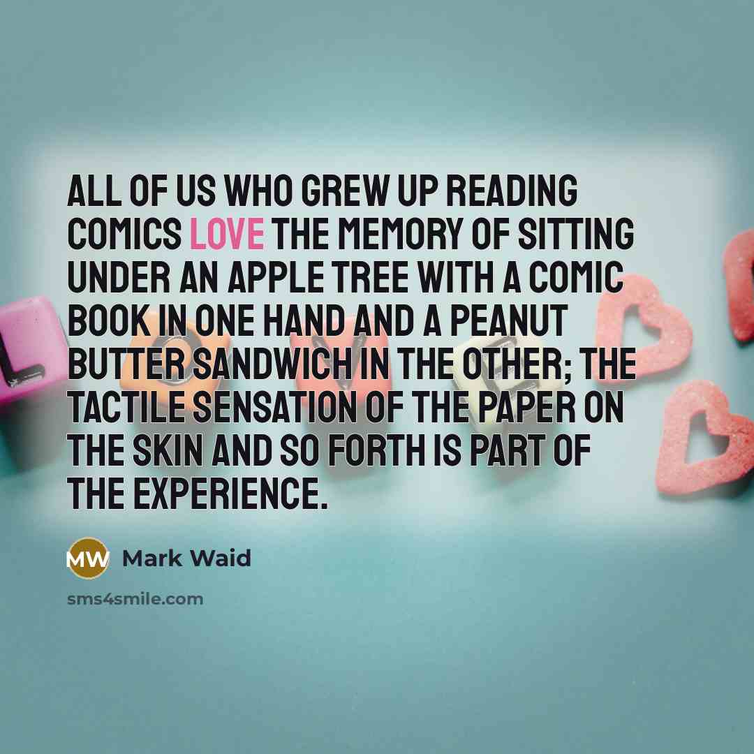 “All of us who grew up reading comics love the…” quote by Mark Waid
