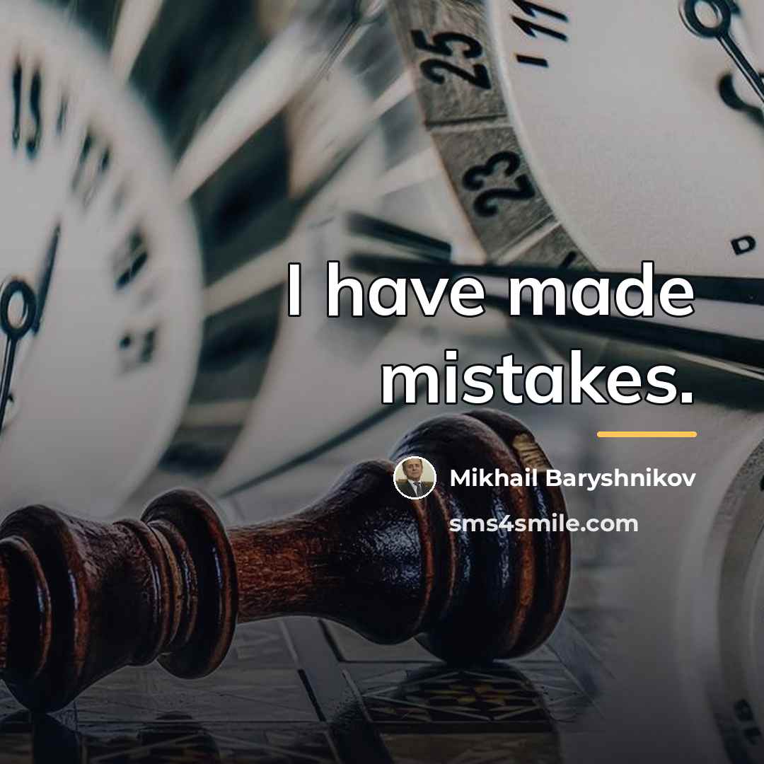 “I have made mistakes.…” quote by Mikhail Baryshnikov
