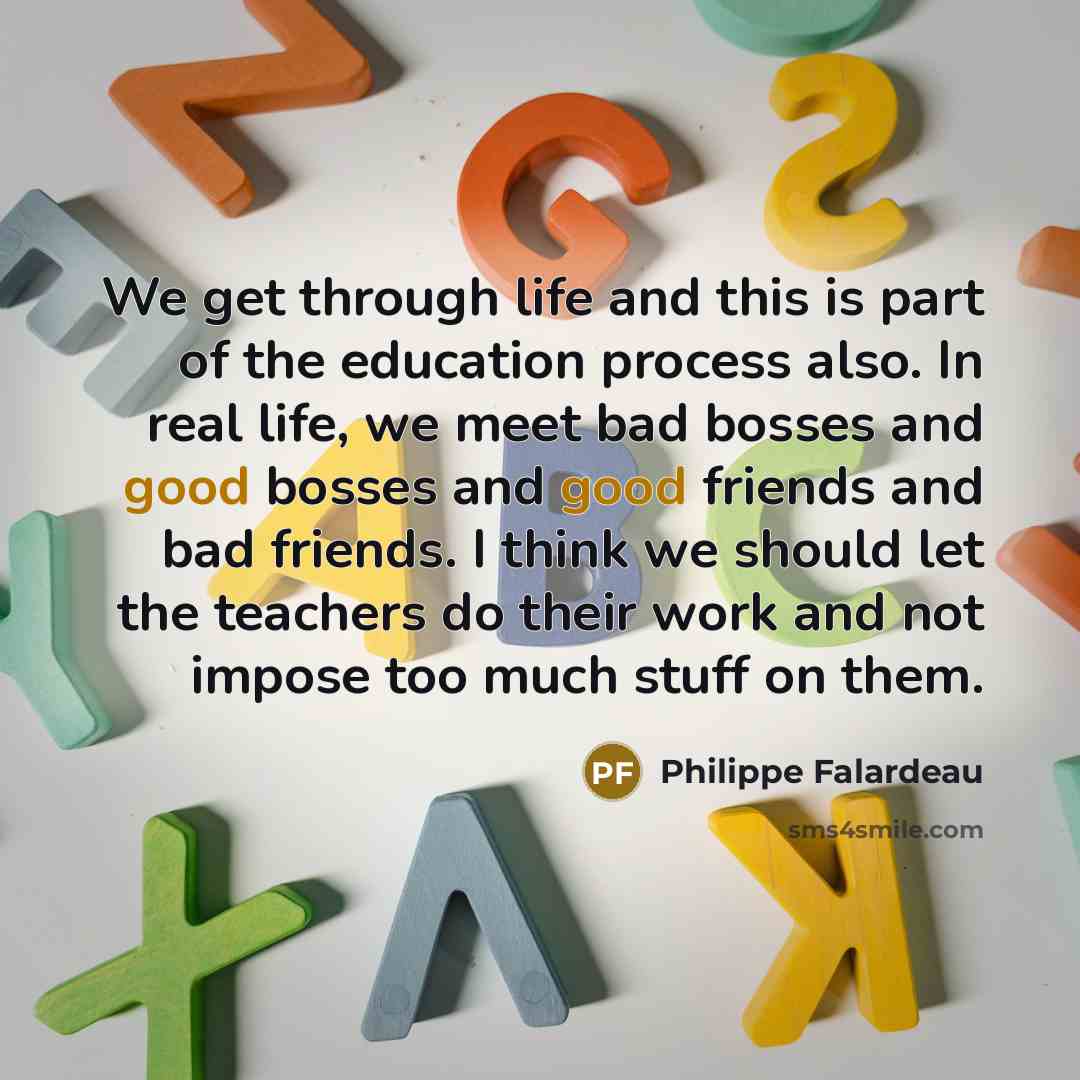 “We get through life and this is part of the…” quote by Philippe Falardeau