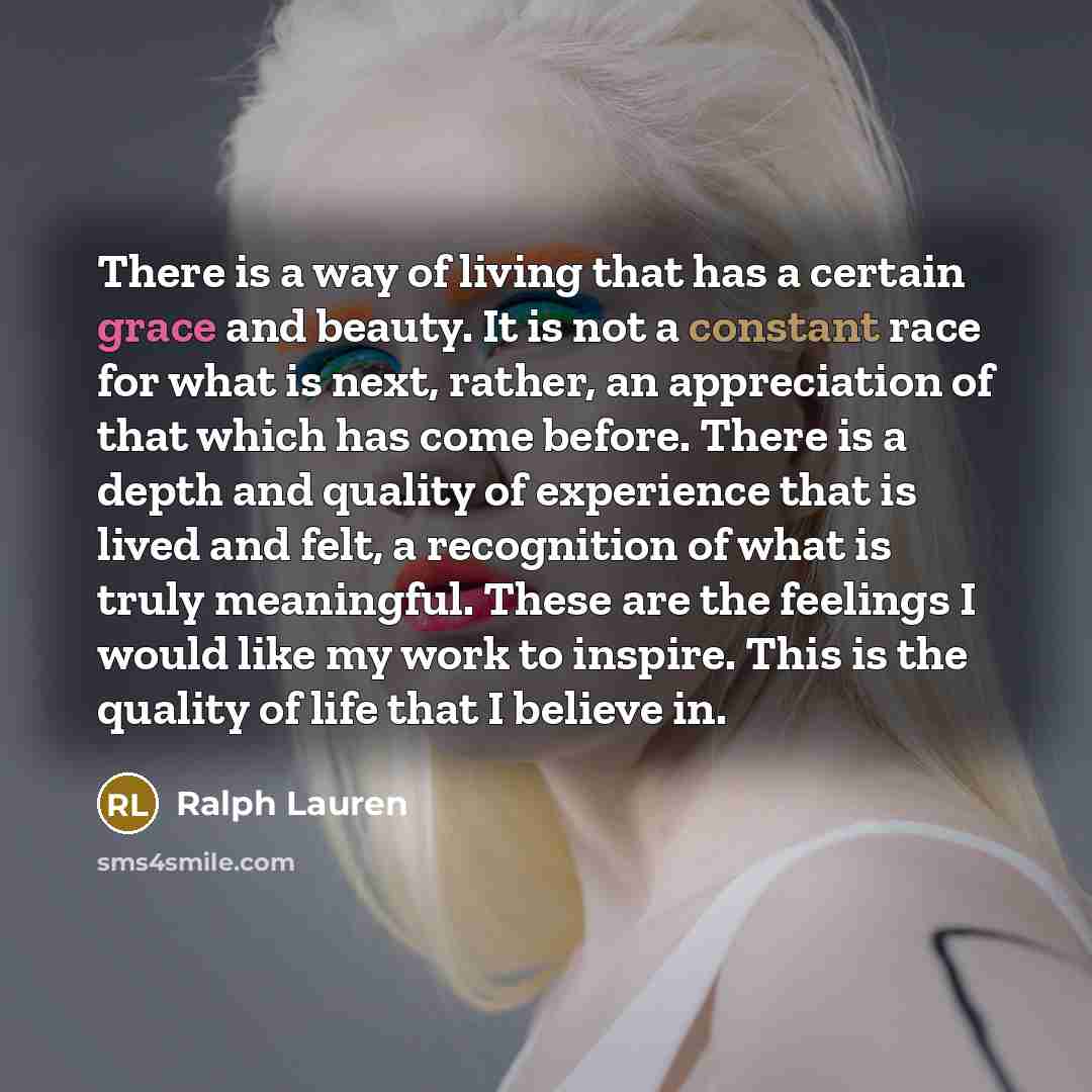 “There is a way of living that has a certain…” quote by Ralph Lauren