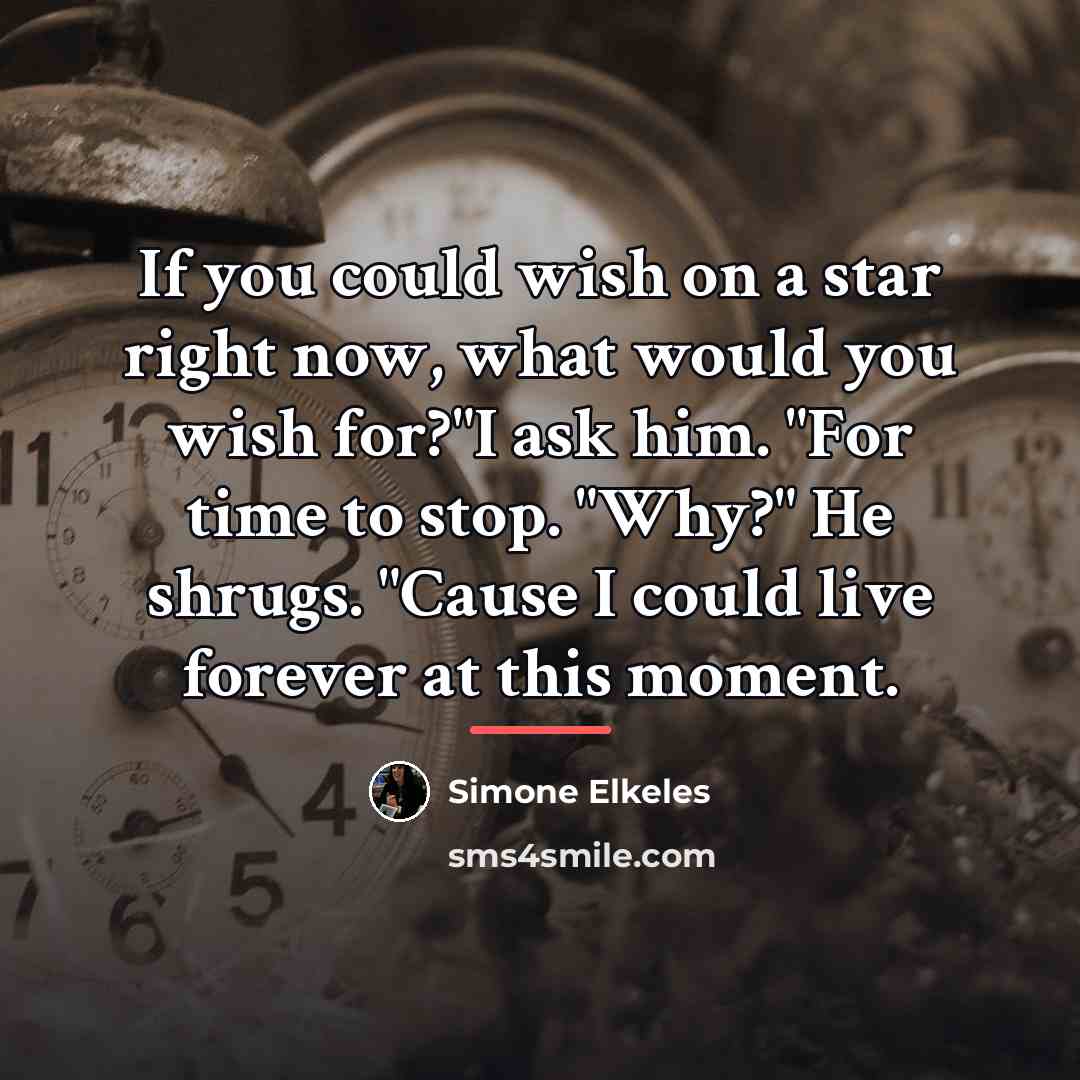 “If you could wish on a star right now, what…” quote by Simone Elkeles