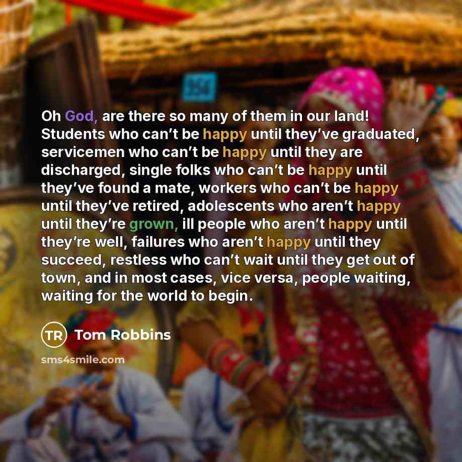 “Oh God, are there so many of them in our…” quote by Tom Robbins